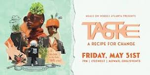 Meals On Wheels Atlanta Presents TASTE: A Recipe for Change