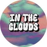 IN THE CLOUDS - Local Indie and Rock Bands!