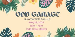 Odd Garage: Summer Pop Up @ Odd Cafe