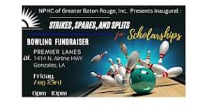 Strikes, Spares, and Splits for Scholarships - NPHCGBR Bowling Fundraiser.