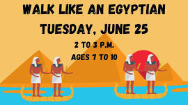 Walk Like an Egyptian