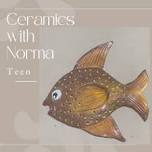 Teen-Ceramics with Norma