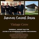 Summer Concert Series- Vintage Crew