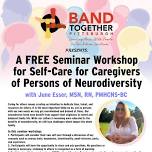 Workshop – Self-Care for Caregivers of Persons of Neurodiversity