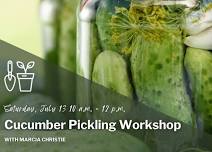 Cucumber Pickling Workshop