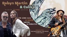 Robyn Martin & Caliko