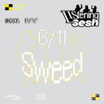 'LISTENING SESH' by IYY + DGST with Sweed