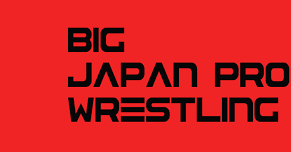 Big Japan Pro Wrestling in Sapporo, 2024-04-14