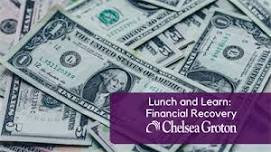 Lunch and Learn: Financial Recovery