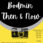 Bodmin Then & Now - DROP IN NO NEED TO BOOK