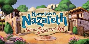 Vacation Bible School - Hometown Nazareth