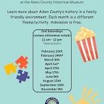 Family Fun Days at the Aiken County Historical Museum