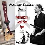 IAIDO with Mathew Englert