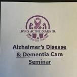 Alzheimer’s Disease & Dementia Care Seminar