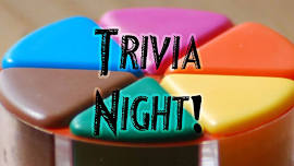 Trivia Night last Fri May 31st at 6:30pm