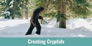 Creating Cryptids