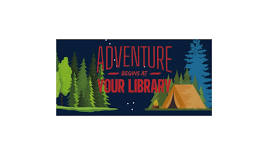 Adventure Begins at Your Library K-8