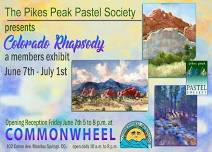 Colorado Rhapsody featuring art by The Pike's Peak Pastel Society