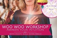 ‘Woo Woo’ Workshop: Awaken Your Intuition