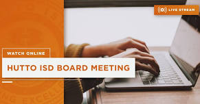 Hutto ISD School Board Workshop Meeting