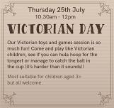 Victorian Day -  Super Summer Fun!