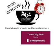 B2B Brews at Kokobella Espresso Bar (Sarina Beach Road Shopping Centre) Proudly brought to you by our platinum partners: COMMUNITY BANK SARINA!!