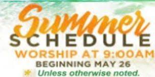 Summer 2024 Worship Schedule - 2nd 5 Weeks