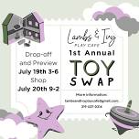 1st Annual Toy Swap at Lambs and Ivy Play Cafe