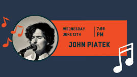 Summer Wednesday Music Series with John Piatek