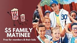 $5 Family Matinee at Ambler Theater