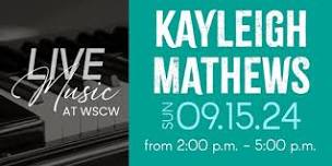 Kayleigh Mathews Live at WSCW September 15