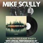 Mike Scully Album Release Party