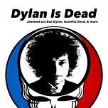 Dylan is Dead | The Woodcellar