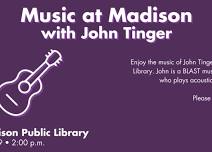 Music at Madison with John Tinger