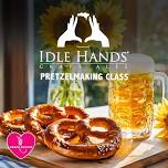 Idle Hands Spent Grain Pretzel Twisting Class