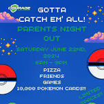 June 2024 Parents Night Out- Pokemon Party!!