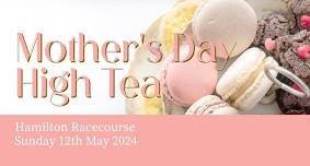 Mother's Day High Tea