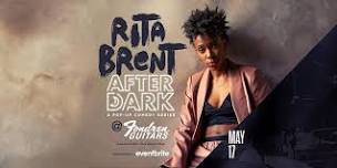 Comedian Rita Brent After Dark: A Pop-up Comedy Series