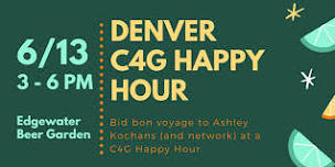 Denver C4G Happy Hour & Ashley Farewell