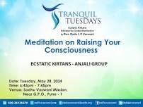 Tranquil Tuesday - Meditation on Raising Your Consciousness