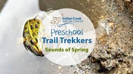 Preschool Trail Trekkers: Sounds of Spring