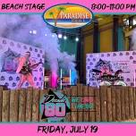 Decade80: Paradise Grill (Beach Stage)