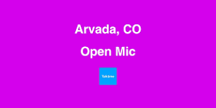 Open Mic - Arvada