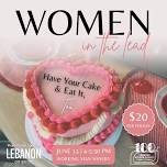 Women in the Lead: Have Your Cake and Eat It, Too