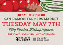 San Ramon Opens Tuesday Farmers Market May 7th, 10-2pm