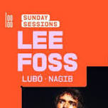 Sunday Sessions Lee Foss @ Looloo