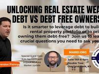 MAREI June Mtg:  Unlocking Real Estate Wealth: Debt vs. Debt-Free Ownership