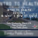 Intro to Health Odyssey & What’s New at GWCH