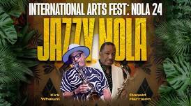 International Arts Festival feat Kirk Whalum and Donald Harrison