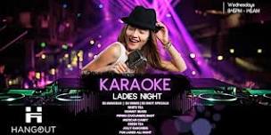 Karaoke Ladies Night Wednesdays